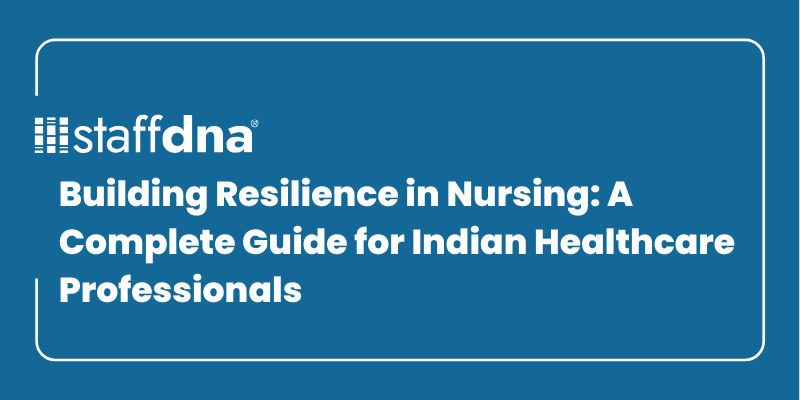 Building Resilience in Nursing: A Complete Guide for Indian Healthcare Professionals 2 MoneyWise.ai 2026 09 20T144643.043