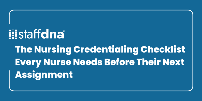 The Nursing Credentialing Checklist Every Nurse Needs Before Their Next Assignment 10 MoneyWise.ai 2026 09 23T215241.063