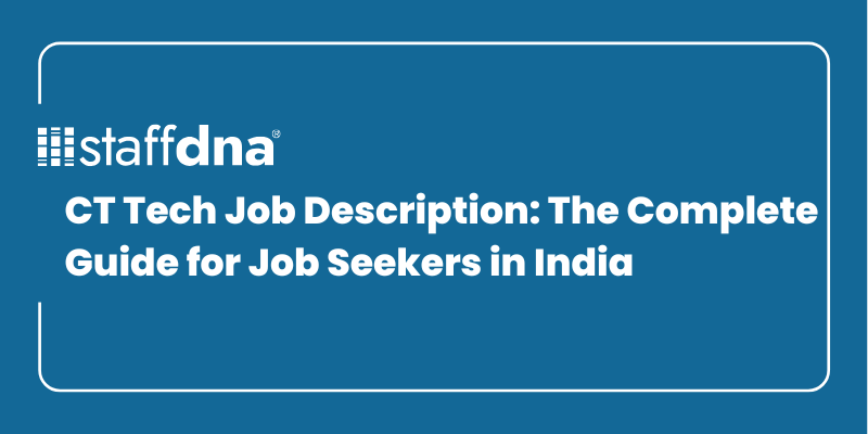 CT Tech Job Description: The Complete Guide for Job Seekers in India 4 MoneyWise.ai 2026 09 23T233440.070