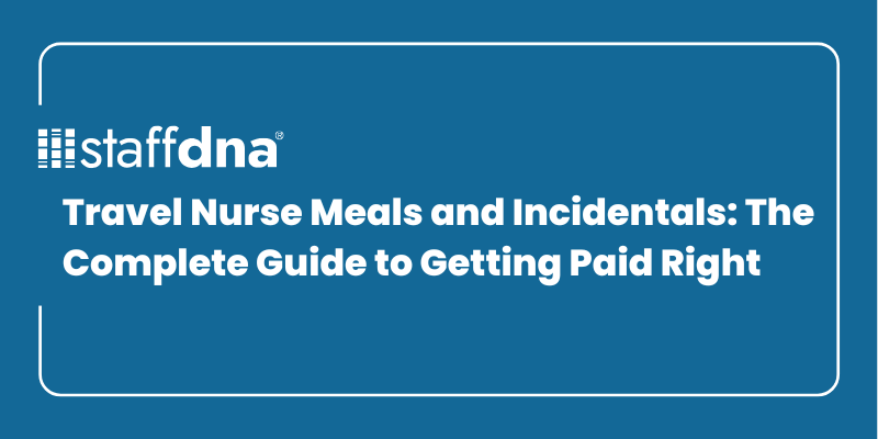 Travel Nurse Meals and Incidentals: The Complete Guide to Getting Paid Right 2 MoneyWise.ai 2026 09 24T225447.028