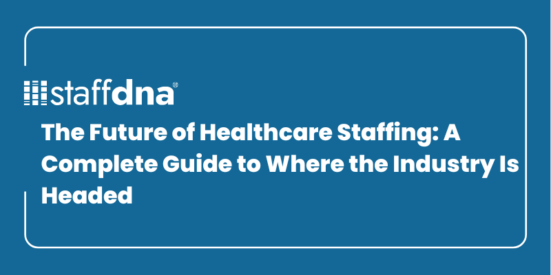 The Future of Healthcare Staffing: A Complete Guide to Where the Industry Is Headed 4 MoneyWise.ai 2026 09 27T140453.544