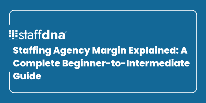 Staffing Agency Margin Explained: A Complete Beginner-to-Intermediate Guide 3 MoneyWise.ai 36