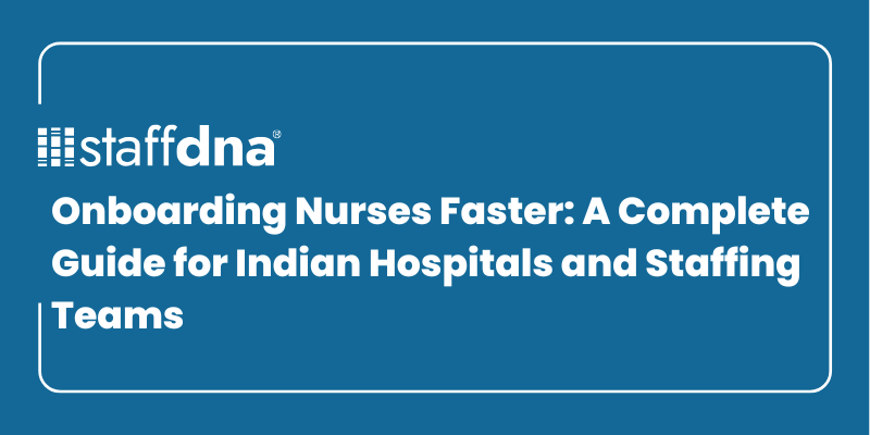 Onboarding Nurses Faster: A Complete Guide for Indian Hospitals and Staffing Teams 6 MoneyWise.ai 63