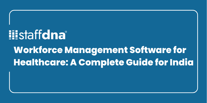 Workforce Management Software for Healthcare: A Complete Guide for India 4 MoneyWise.ai 65