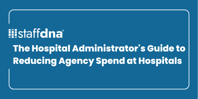 The Hospital Administrator's Guide to Reducing Agency Spend at Hospitals 2 MoneyWise.ai 67