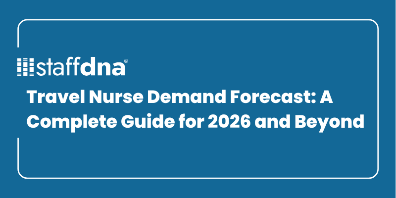 Travel Nurse Demand Forecast: A Complete Guide for 2026 and Beyond 4 MoneyWise.ai 85