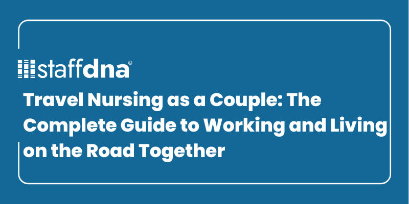 Travel Nursing as a Couple: The Complete Guide to Working and Living on the Road Together 4 MoneyWise.ai 93