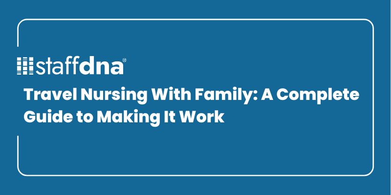 Travel Nursing With Family: A Complete Guide to Making It Work 3 MoneyWise.ai 94
