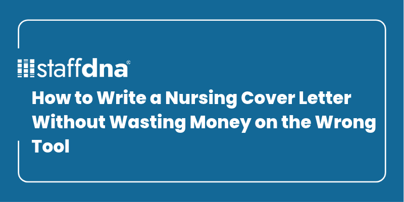 How to Write a Nursing Cover Letter: Cost Guide | staffdna.com